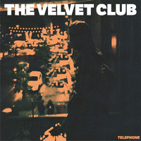 The Velvet Club / - Telephone