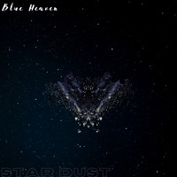 Blue Heaven - Star Dust