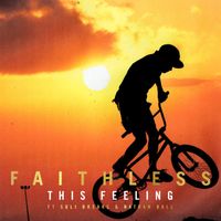 Faithless - This Feeling (feat. Suli Breaks & Nathan Ball)