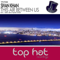 Sivan Khan - This Air Between Us