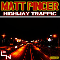 Matt Pincer - Highway Traffic