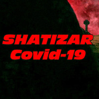 Shatizar - Covid-19