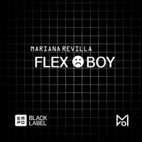 Mariana Revilla - Flex Boy