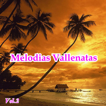 Varios Artistas - Melodias Vallenatas, Vol. 2