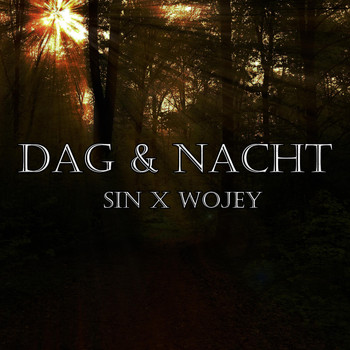 Sin - Dag & Nacht (feat. Wojey & Jef Kurowski) (Explicit)