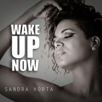 Sandra Horta - Wake up Now