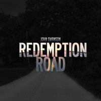 John Swanson - Redemption Road