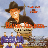 Ramon Mendoza El Chicano - Hablame De Paris