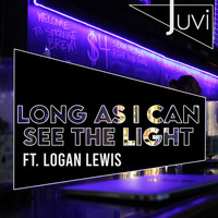 Juvi - Long as I Can See the Light (feat. Logan Lewis)