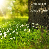 Greg Walker - Gentle Breeze