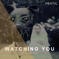 Pratic - Watching You