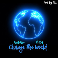 Middleman - Change the World (feat. E.Z.S & DJ Laykay)