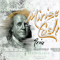 Aria - Mirize Cash (Explicit)