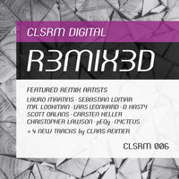 Claas Reimer - CLSRM Digital R3mix3d