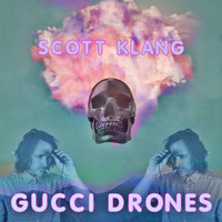 Scott Klang / - Gucci Drones