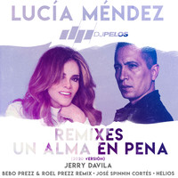 Lucía Méndez - Un Alma en Pena Remixes (2020 Versión)