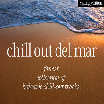 Various Artists - Chill Out Del Mar - Spring Edition