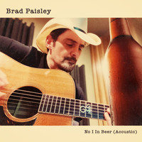 Brad Paisley - No I in Beer (Acoustic)