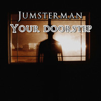 Jumsterman / - Your Doorstep