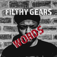 Filthy Gears / - Words