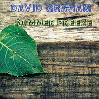 David Graham / - Summer Breeze