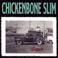 Chickenbone Slim - Sleeper (Explicit)