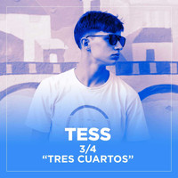 Tess - Tres Cuartos