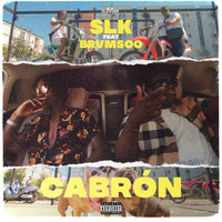 SLK - Cabrón (Feat Brvmsoo)