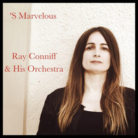 Ray Conniff & His Orchestra - 'S Marvelous