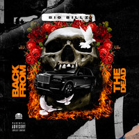 Big Billz - Back from the Dead (Explicit)