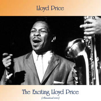 Lloyd Price - The Exciting Lloyd Price (Remastered 2020)