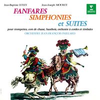 Jean-François Paillard - Lully & Mouret: Fanfares, simphonies et suites pour trompettes, cors de chasse, cordes et timbales