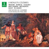 Jean-François Paillard - 8 Menuets célèbres : Mozart, Boccherini, Exaudet...