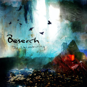 Beseech - The Shimmering