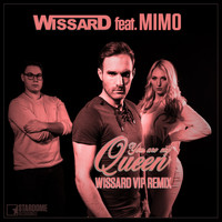 WISSARD - You Are My Queen (Wissard Vip Remix)