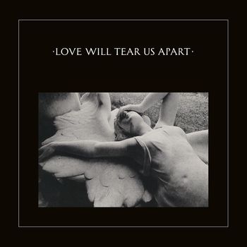 Joy Division - Love Will Tear Us Apart (2020 Digital Remaster)
