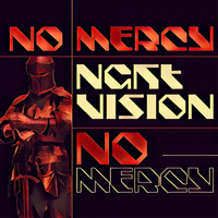 Nght Vision - No Mercy