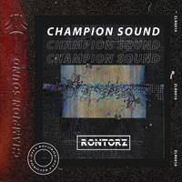 Rontorz - Champion Sound