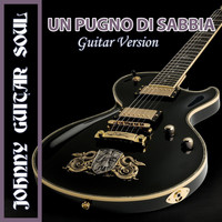 Johnny Guitar Soul - Un Pugno Di Sabbia