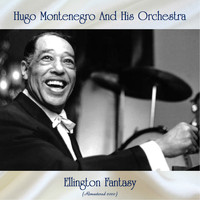 Hugo Montenegro and His Orchestra - Ellington Fantasy (Remastered 2020)