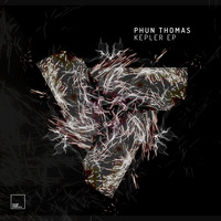 Phun Thomas - Kepler EP