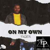 Tiger - On My Own