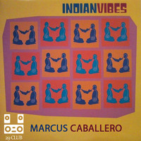 Marcus Caballero - Indian Vibes (Explicit)