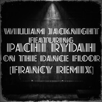 William Jacknight - On The Dance Floor (feat. Pachi RYDAH)