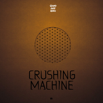 Various Artists - Crushing Machine