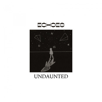 Echoes - Undaunted