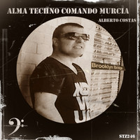 Alberto Costas - Alma Techno Comando Murcia