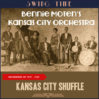 Bennie Moten's Kansas City Orchestra - Kansas City Breakdown (Recordings of 1927 - 1928)