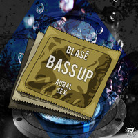 Blasé - Bass Up