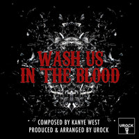 URock - Wash Us In The Blood (Explicit)
